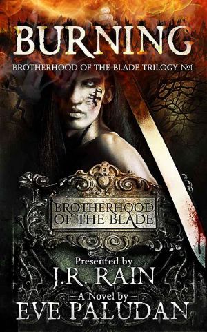 [Brotherhood of the Blade Trilogy 01] • Burning